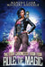 Rule of Magic: The Leira Chronicles Book 4 by Martha Carr