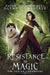 Resistance to Magic: The Sariah Chronicles Book 1 by Peter Glenn