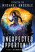 Unexpected Opportunity by Michael Anderle