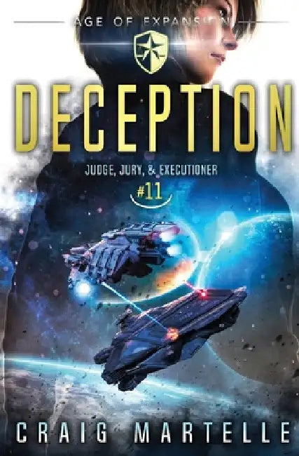Deception: Judge, Jury, & Executioner Book 11 by Craig Martelle