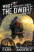 What the Dwarf by Martha Carr