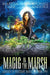 Magic in the Marsh by Martha Carr