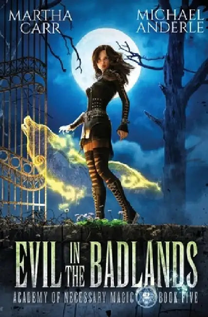 Evil in the Badlands by Martha Carr