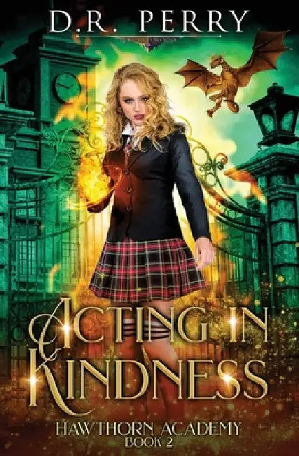 Acting In Kindness by D. R. Perry