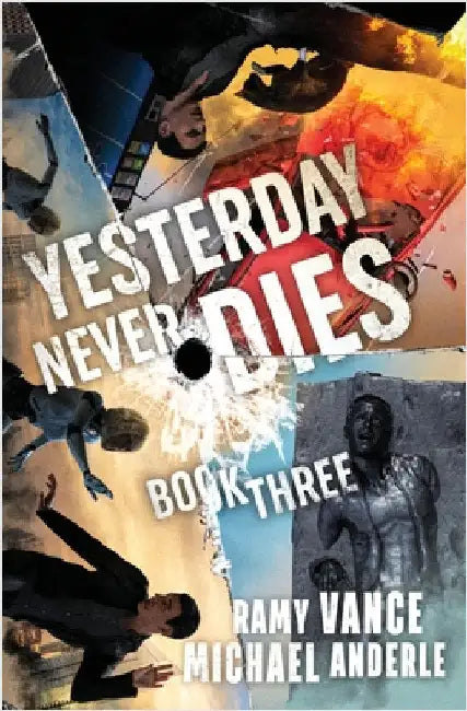 Yesterday Never Dies by Vance, Ramy