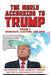The World According to Trump: Volume I - Democrats, Elections, and More: The President's Own Comments, Remarks, and Tweets, Categorized by Subject by Arc Manonr
