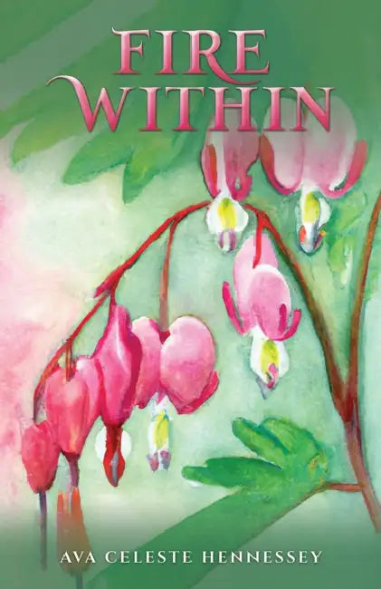 Fire Within by Ava Celeste Hennessey