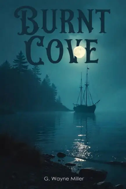 Burnt Cove by G. Wayne Miller