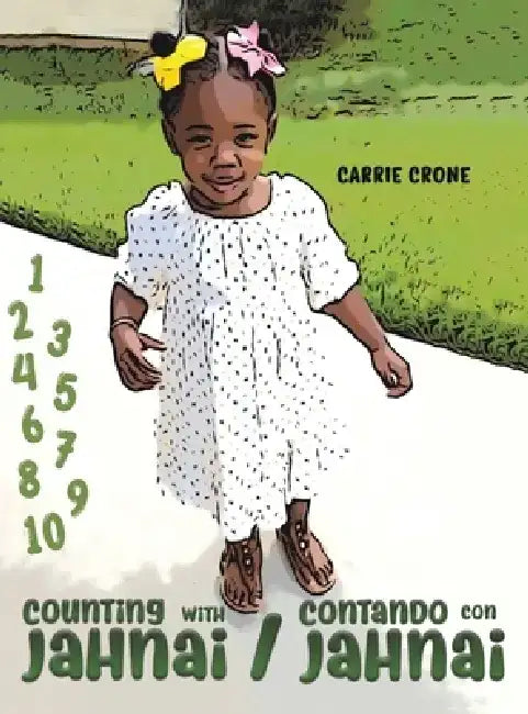 Counting with Jahnai / Contando con Jahnai by Carrie Crone