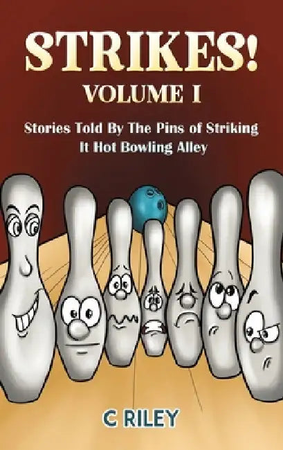 Strikes! - Volume I by C. Riley