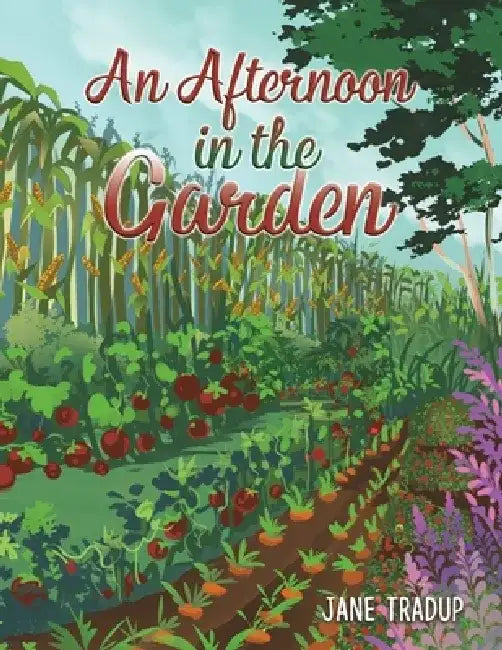 An Afternoon in the Garden by Jane Tradup