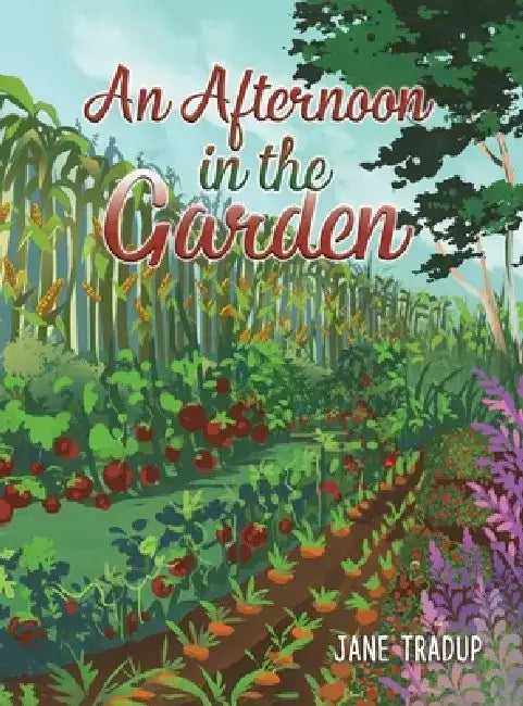 An Afternoon in the Garden by Jane Tradup