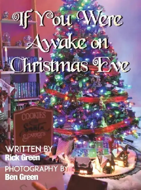 If You Were Awake on Christmas Eve by Rick Green