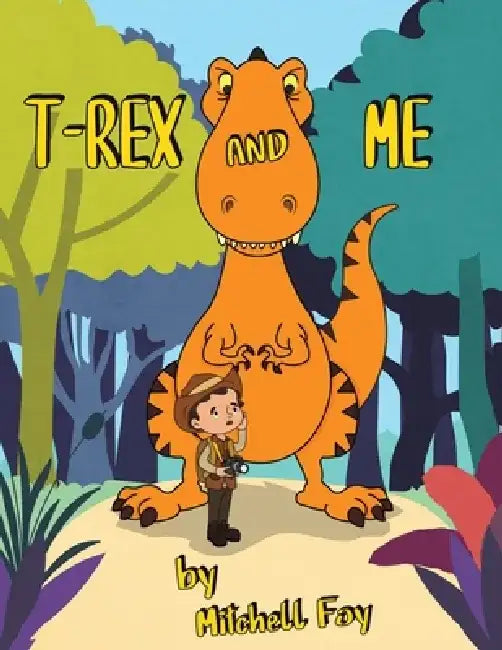T-Rex and Me by Mitchell Foy