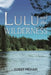 Lulu and the Wilderness by Yosef Mehari