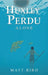 Huxley Perdu by Matt Bird