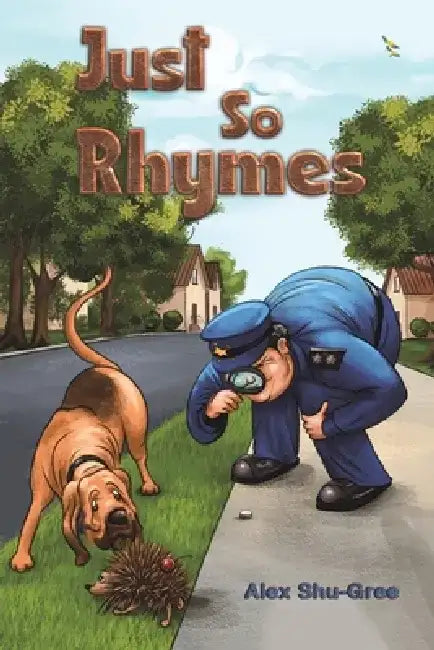 Just So Rhymes by Alex Shu-Gree