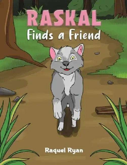 Raskal Finds a Friend by Raquel Ryan