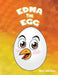 Edna the Egg by Kim Feliciano