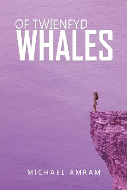 Of Twienfyd Whales by Michael Amram