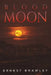 Blood Moon by Ernest Brawley