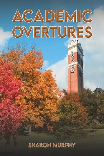 Academic Overtures by Sharon Murphy
