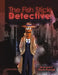 The Fish Stick Detective by John Kilby