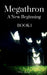 Megathron - A New Beginning by P. U