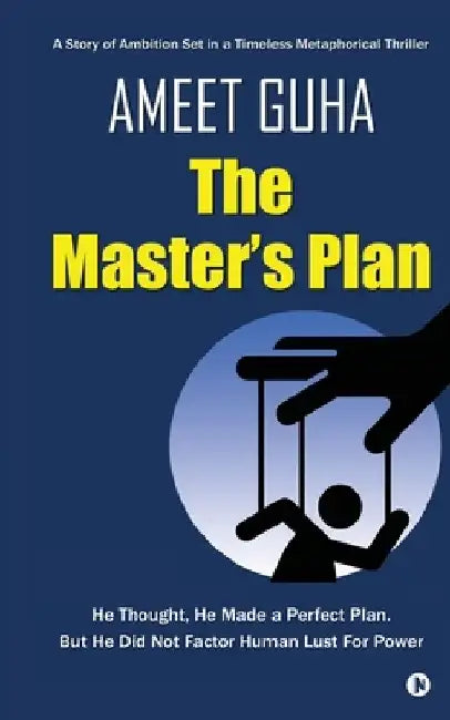 The Master's Plan by Ameet Guha