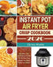 Instant Pot Air Fryer Crisp Cookbook -2020: Affordable, Easy and Delicious Instant Pot Air Fryer Crisp Recipes for Smart People on a Budget by Christy Markle
