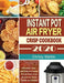 Instant Pot Air Fryer Crisp Cookbook -2020: Affordable, Easy and Delicious Instant Pot Air Fryer Crisp Recipes for Smart People on a Budget by Christy Markle