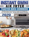 Instant Omni Air Fryer Toaster Oven Cookbook 2020: Effortless Instant Omni Air Fryer Toaster Oven Recipes for Fast and Healthy Meals - Recipes which A by Alicia Reed