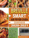 Breville Smart Air Fryer Oven Cookbook 2020-2021: Affordable, Easy, Fast, Crispy, Delicious & Healthy Recipes for your Breville Smart Air Fryer Oven! by Edward Carini