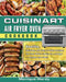 Cuisinart Air Fryer Oven Cookbook: Healthy, Delicious and Easy to Make Recipes for Your Whole Family On a Budget - - Anyone Can Cook! by Monique Hardy