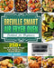 Breville Smart Air Fryer Oven Cookbook for Beginners: 250+ Easy & Delicious Air Fryer Oven Recipes for Healthy Meals by Lily Balmer