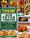 Cosori Air Fryer Toaster Oven Cookbook: Quick-To-Make Easy-To-Remember Cosori Air Fryer Toaster Oven Recipes to Air Fry, Bake, Broil, and Roast by Adam Challinor