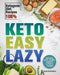 Keto Easy Lazy: Delicious, Quick, Healthy, and Easy to Follow Recipes (Ketogenic Diet Recipes 100%) by Joyce Grandison