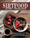 Sirtfood Diet Cookbook: The Ultimate Sirtfood Guide with Healthy Affordable Tasty Recipes to Kick Start Healthy Weight Loss. by Robert Gutierrez