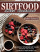 Sirtfood Diet Cookbook: The Ultimate Sirtfood Guide with Healthy Affordable Tasty Recipes to Kick Start Healthy Weight Loss. by Robert Gutierrez