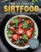 The Ultimate Sirtfood Diet Cookbook: Easy, Vibrant & Mouthwatering Sirtfood Diet Recipes to Manage Your Diet with Meal Planning by Miguel Scott