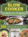 Slow Cooker Cookbook for Beginners: 500 Delicious, Healthy and Easy-To-Remember Slow Cooker Recipes for Healthy Eating Every Day by Michael Thomas
