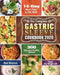 The Complete Gastric Sleeve Cookbook 2020-2021: 300 Easy and Healthy Recipes with A 14-Day Meal Plan to Eat Well & Keep the Weight Off by Sam Bostock