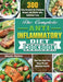 The Complete Anti-Inflammatory Diet Cookbook: 300 Easy Recipes for Everyone Around the World with Delicious Food That Can Help You Keep Fit and Mainta by Claude Waters