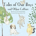 Tales of Our Boys and Other Critters by Bonnie Louise Smith-Davis