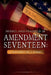 Amendment Seventeen: A Blessing? Or a Curse? by Sr. Geanoulis Michael James