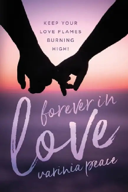 Forever in Love by Varinia Peace