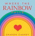 Where the Rainbow Falls by Sharon Carney