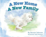 A New Home - A New Family by Bonnie L. Johnson