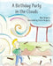 A Birthday Party in the Clouds by Rose Bergeria