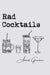 Rad Cocktails by Greenbaum, Amanda